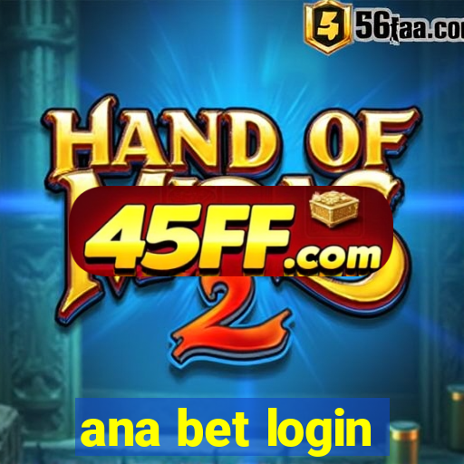 ana bet login